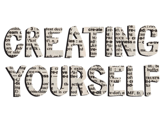 Welcome to Creating Yourself